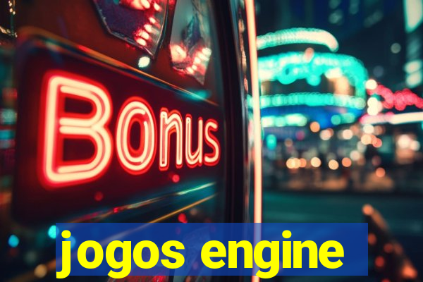 jogos engine