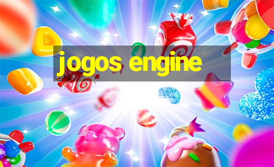 jogos engine