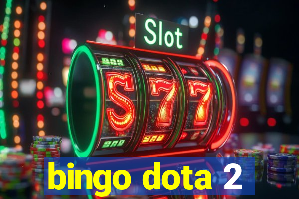 bingo dota 2