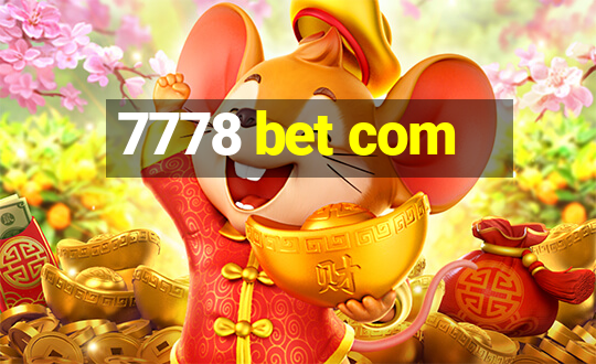 7778 bet com