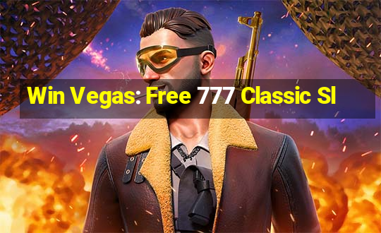 Win Vegas: Free 777 Classic Sl