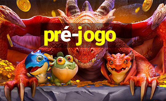 pré-jogo