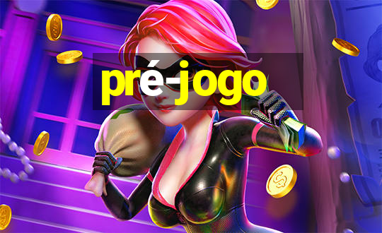 pré-jogo