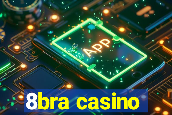 8bra casino