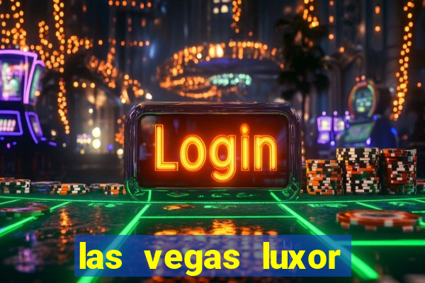 las vegas luxor hotel casino