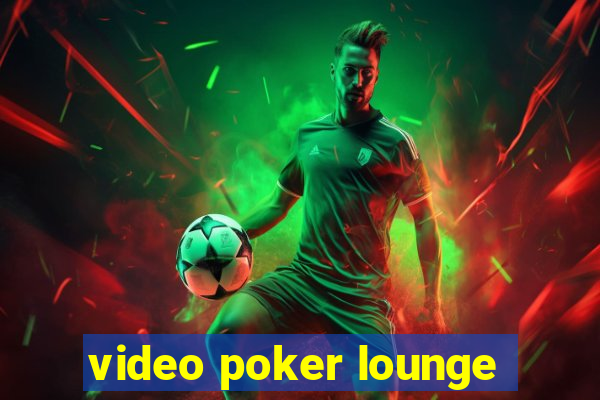 video poker lounge