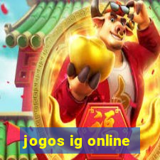 jogos ig online