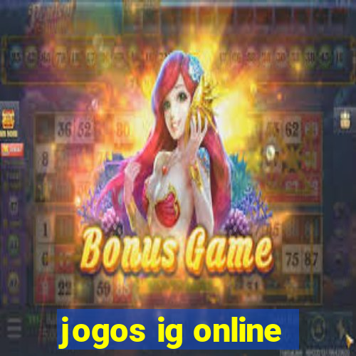 jogos ig online