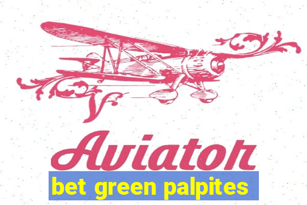 bet green palpites