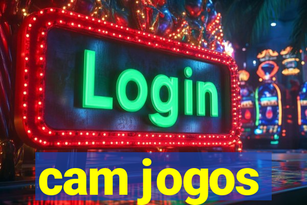 cam jogos