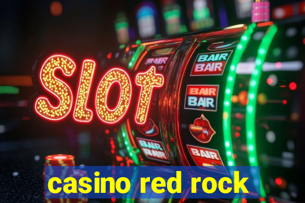 casino red rock