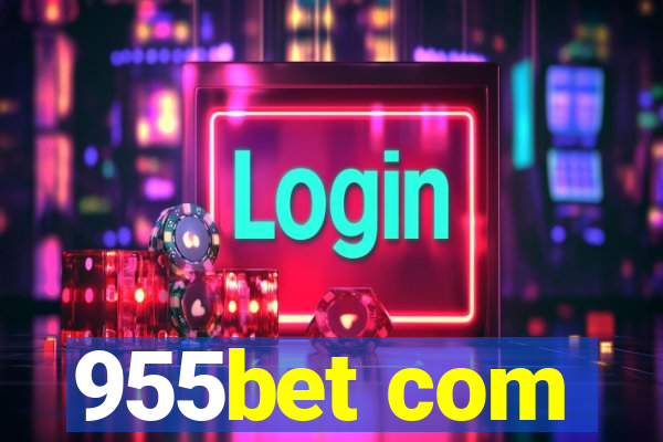 955bet com