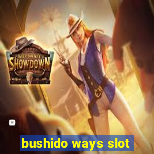 bushido ways slot