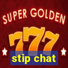 stip chat