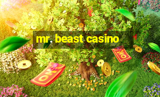 mr. beast casino