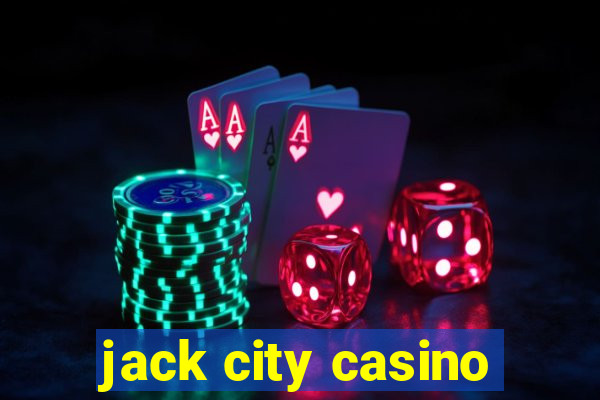 jack city casino