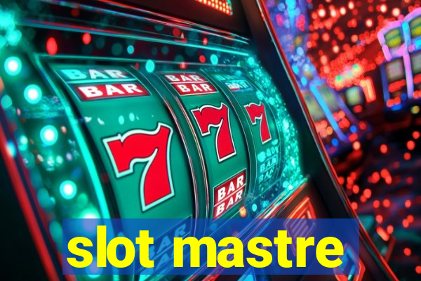 slot mastre