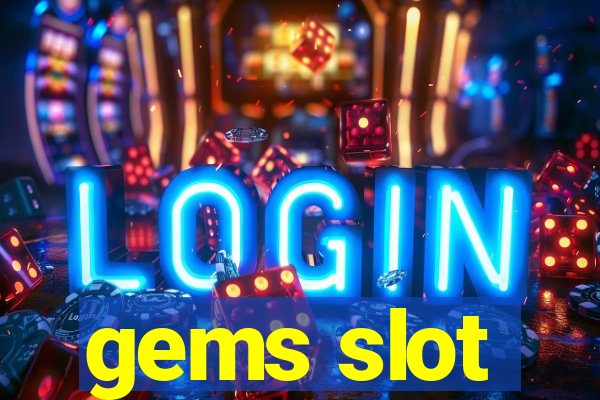 gems slot