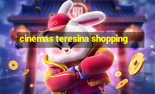 cinemas teresina shopping