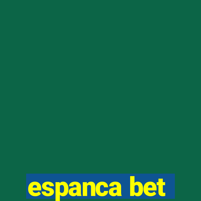 espanca bet