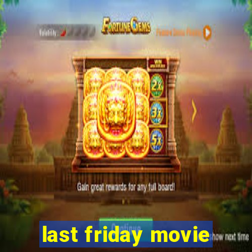 last friday movie