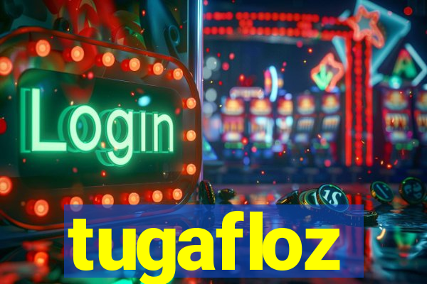 tugafloz