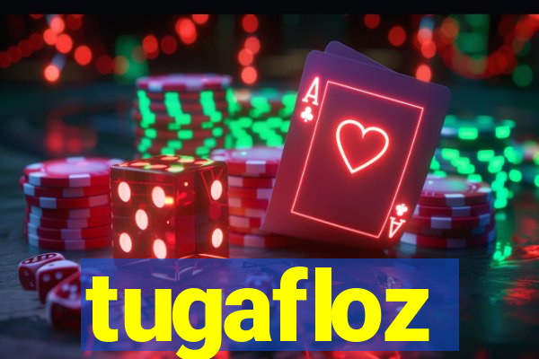 tugafloz