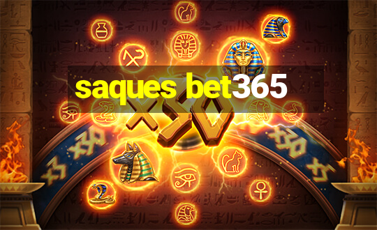 saques bet365