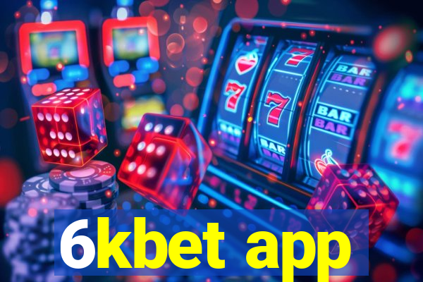 6kbet app