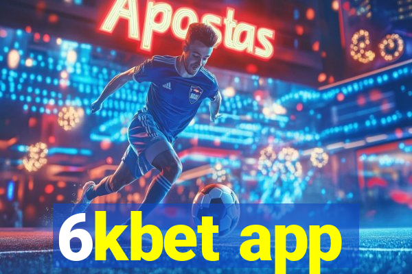 6kbet app