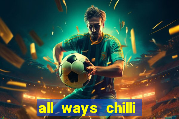 all ways chilli slot free play