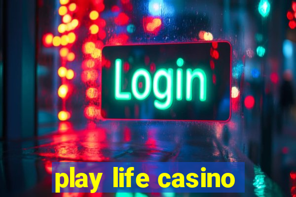 play life casino