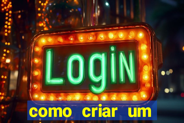 como criar um casino online