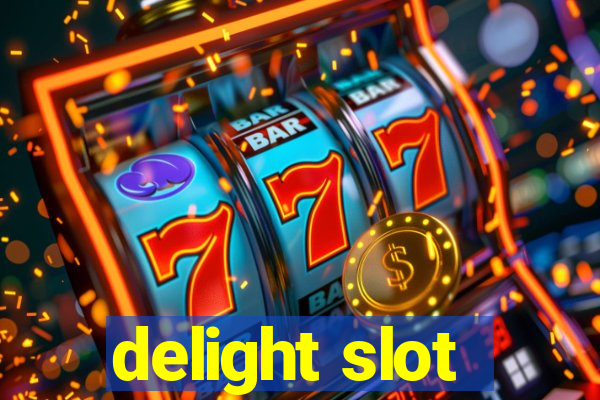 delight slot