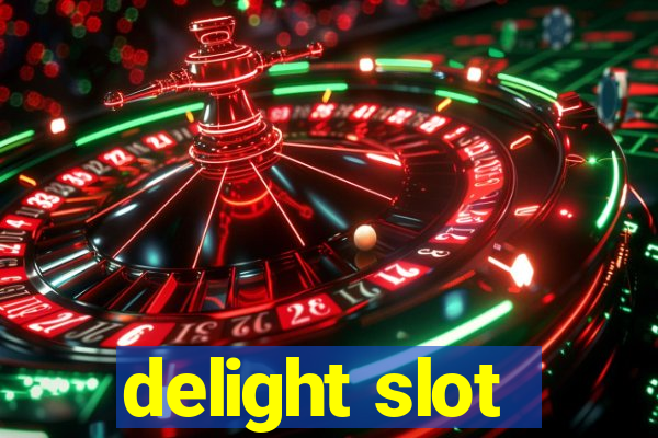 delight slot