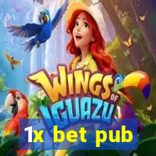 1x bet pub