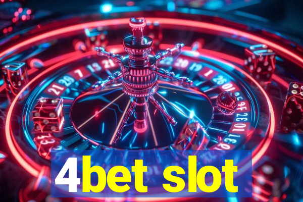 4bet slot