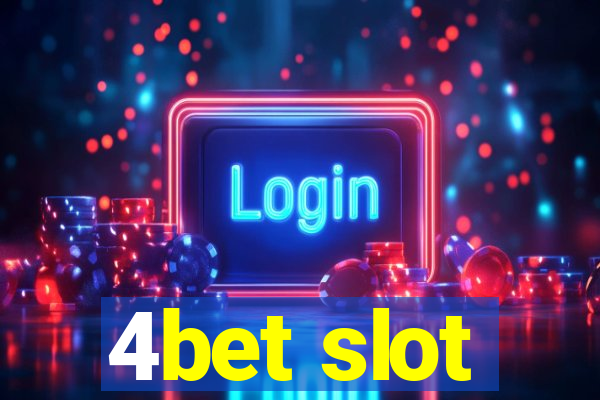 4bet slot