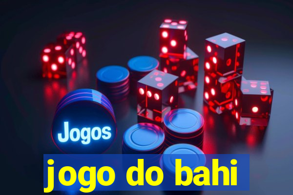 jogo do bahi