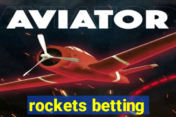 rockets betting