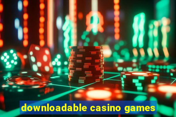 downloadable casino games