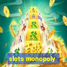 slots monopoly