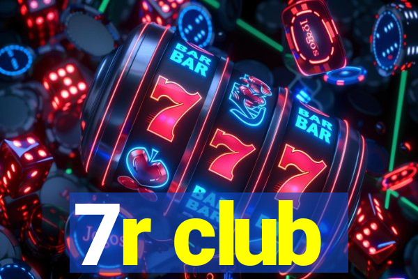 7r club