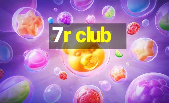 7r club