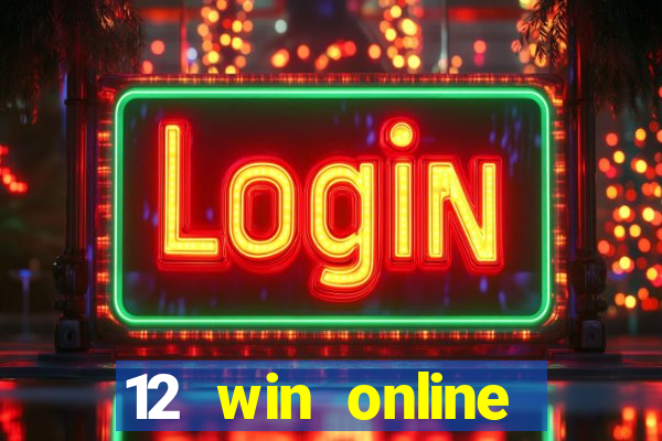 12 win online casino malaysia