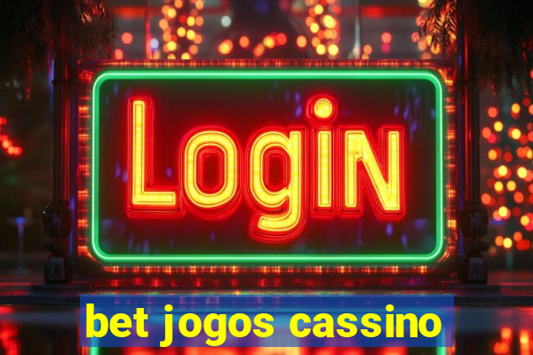 bet jogos cassino