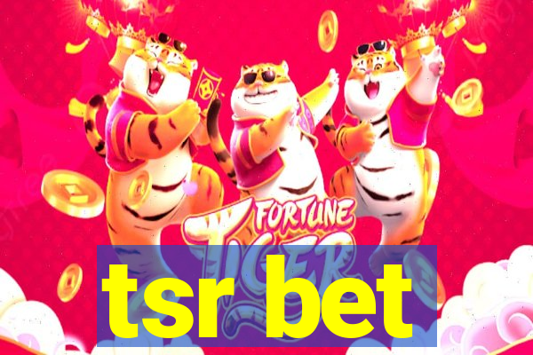 tsr bet