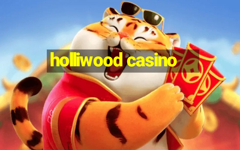 holliwood casino