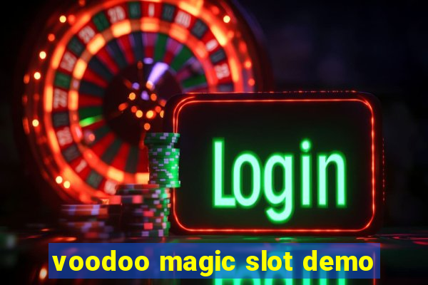 voodoo magic slot demo