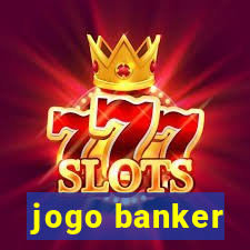 jogo banker